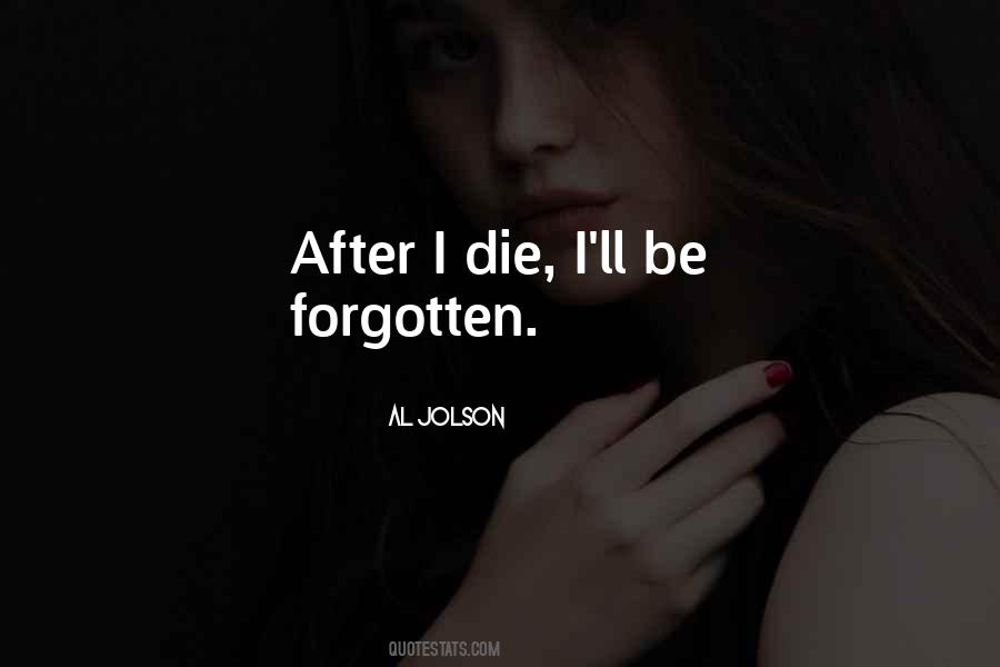 Quotes About After I Die #932917