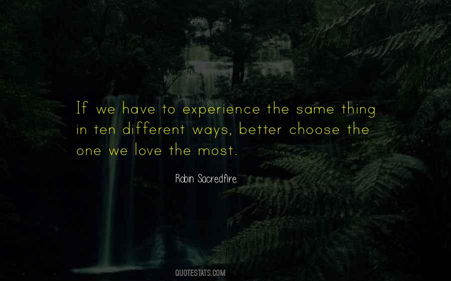 Quotes About Different Ways #1212373