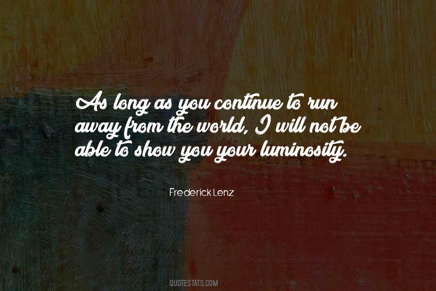Quotes About Luminosity #1041736 Quotes About Luminosity #1041736