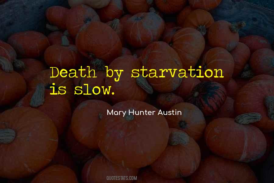 Quotes About Slow Death #1433334