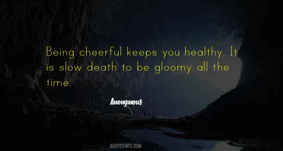 Quotes About Slow Death #223278