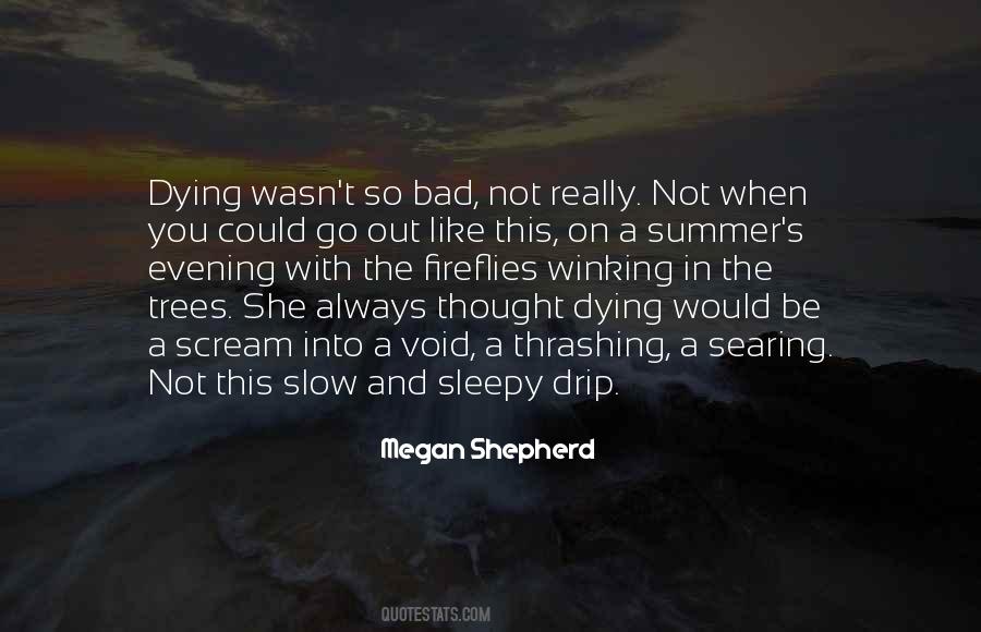 Quotes About Slow Death #258619
