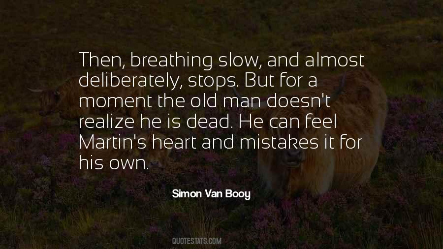 Quotes About Slow Death #475503