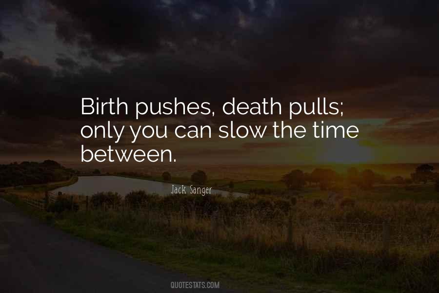 Quotes About Slow Death #689241