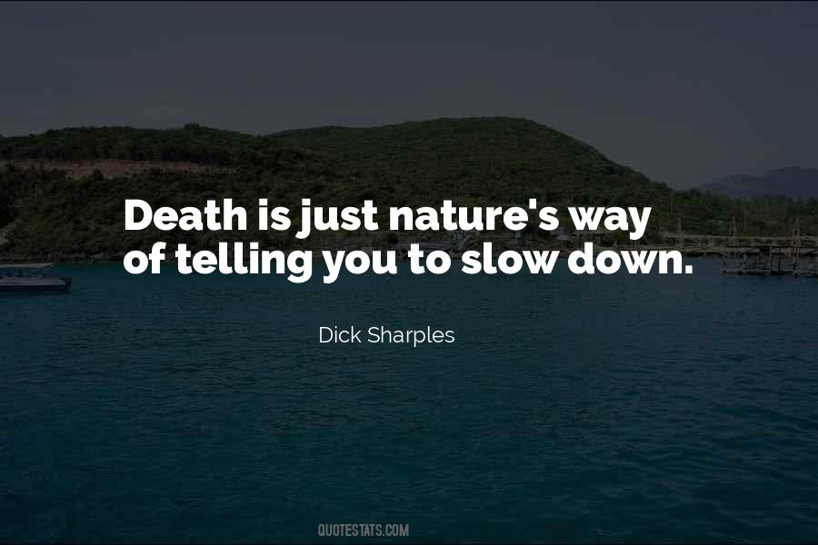 Quotes About Slow Death #941995