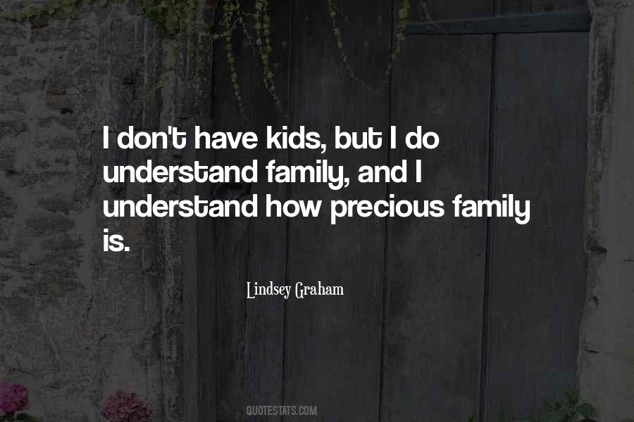 Quotes About Precious Family #373712