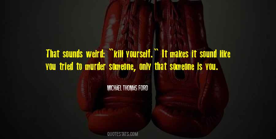 Murder Suicide Quotes #660117