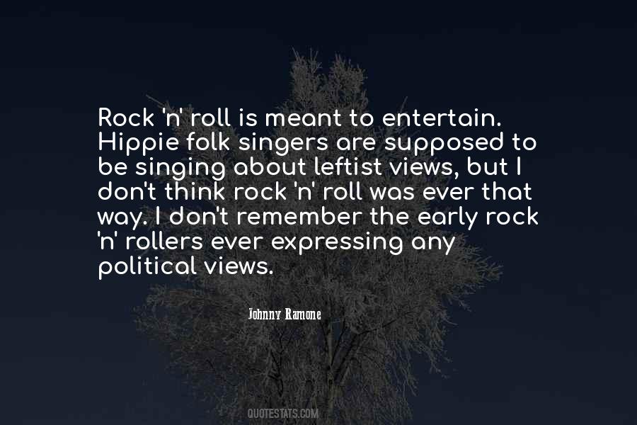 Quotes About Rock N Roll #1076063