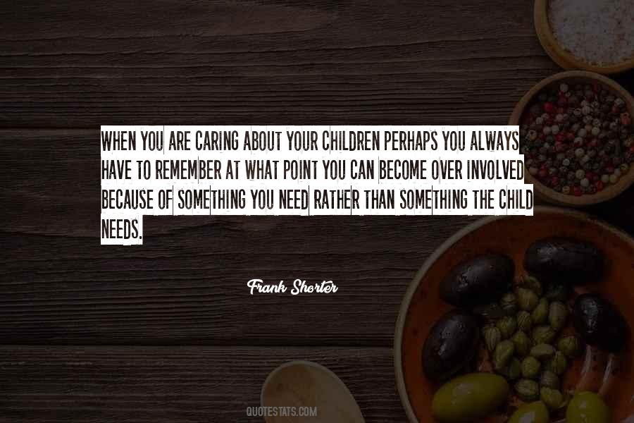 Quotes About Caring For A Child #814808
