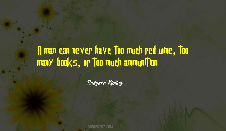 Quotes About Books And Wine #1017245