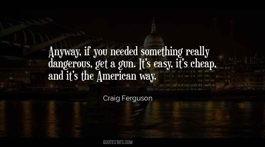 American Way Quotes #810443