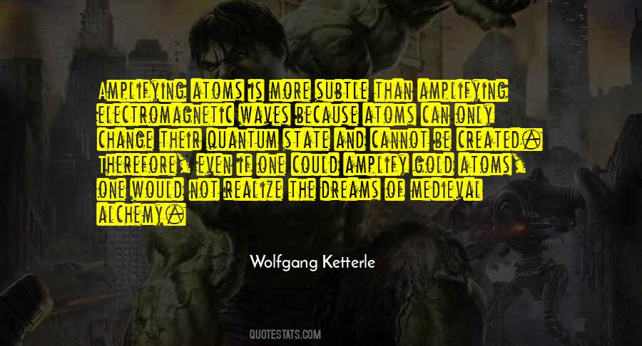 Ketterle Quotes #1347294