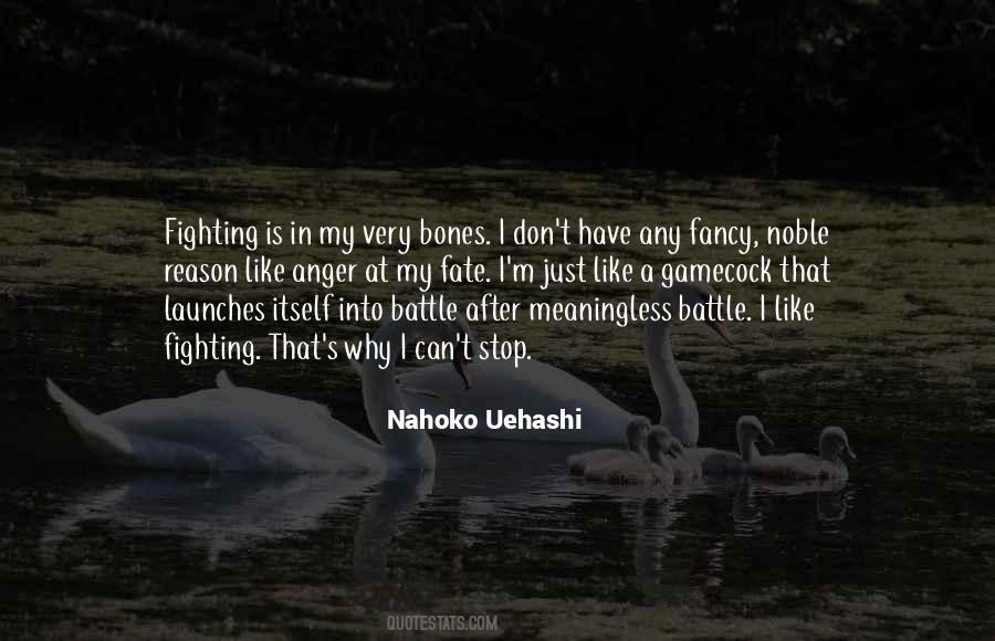 Quotes About Not Fighting Fate #194144