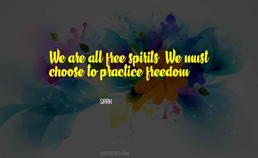 Quotes About Free Spirits #697375