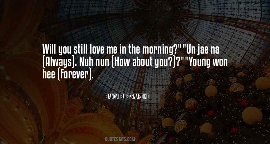Quotes About You Still Love Me #524536