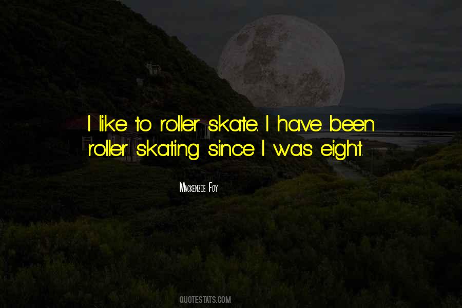 Quotes About Roller Skating #268527