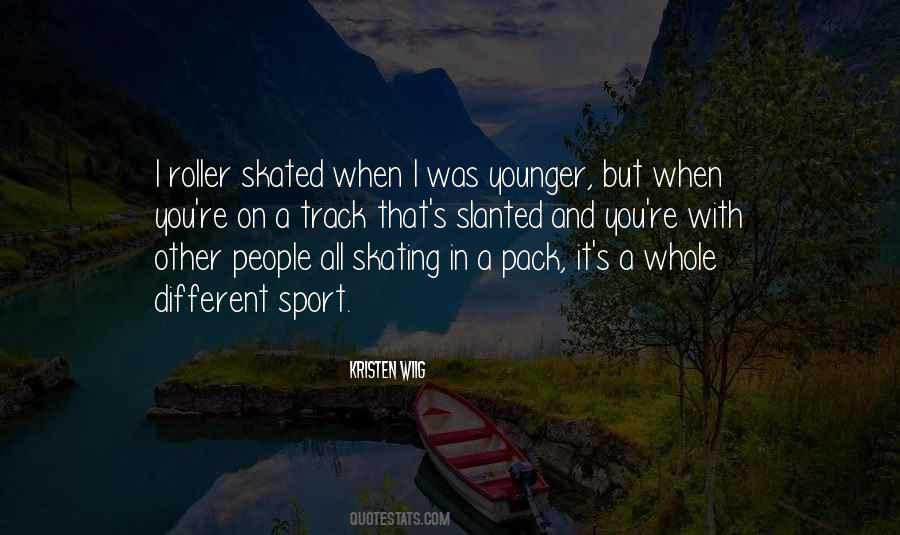 Quotes About Roller Skating #735350