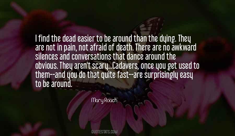 Quotes About Not Afraid Of Dying #1862572
