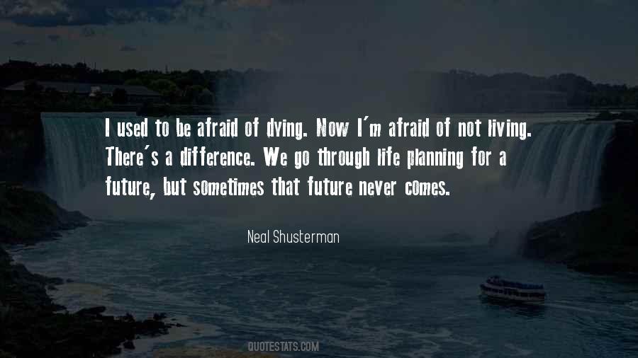 Quotes About Not Afraid Of Dying #979078