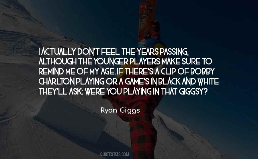 Passing Years Quotes #1146829