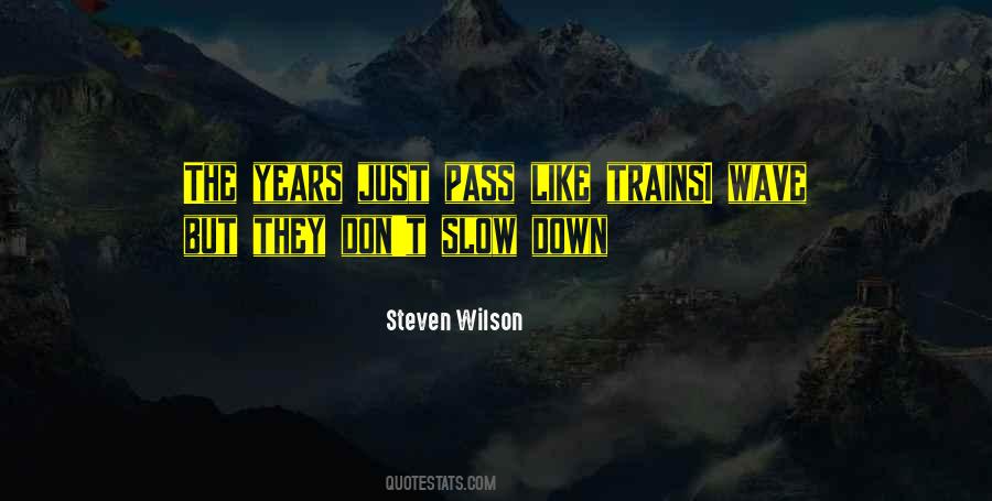 Passing Years Quotes #1567828