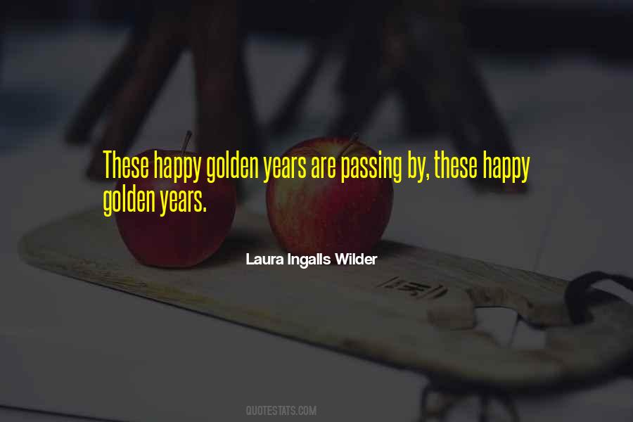 Passing Years Quotes #1643154