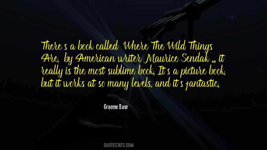 Quotes About Where The Wild Things Are #401331