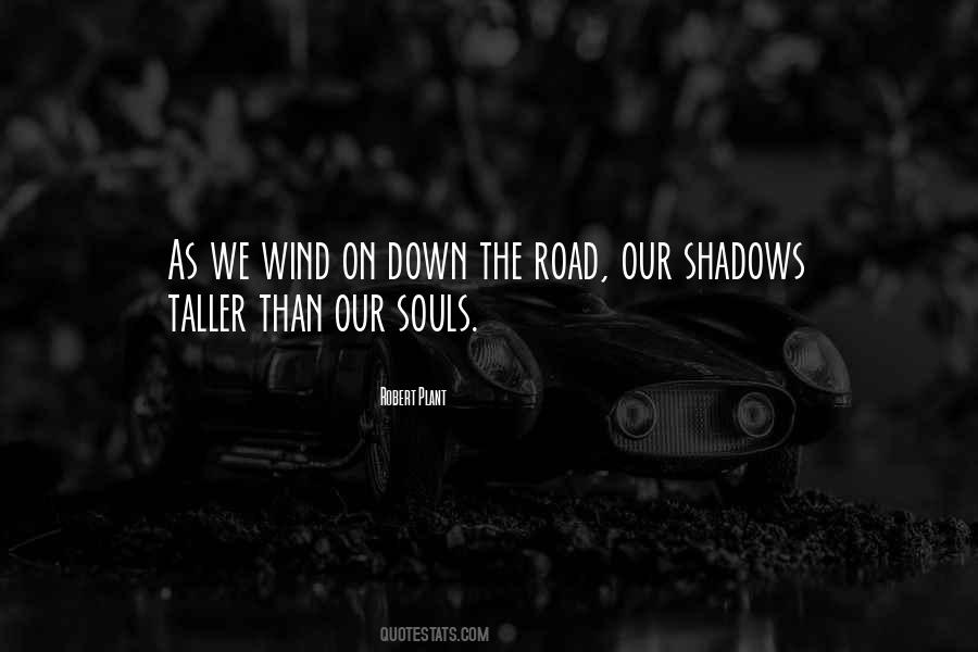 Quotes About Our Shadows #1335520