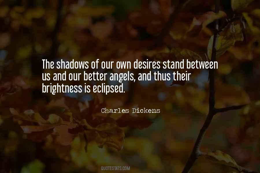 Quotes About Our Shadows #279032