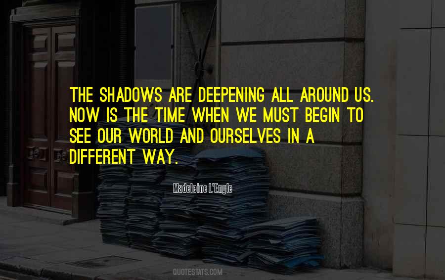 Quotes About Our Shadows #431565