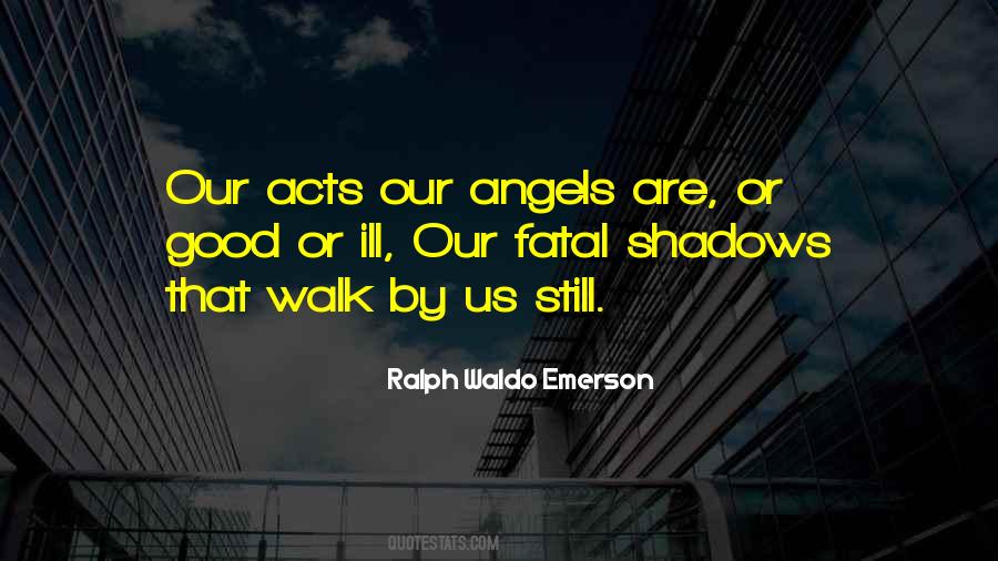 Quotes About Our Shadows #780635