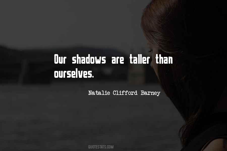 Quotes About Our Shadows #892346