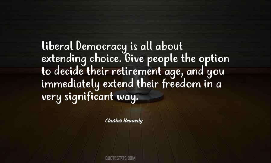 Quotes About Freedom And Democracy #204575