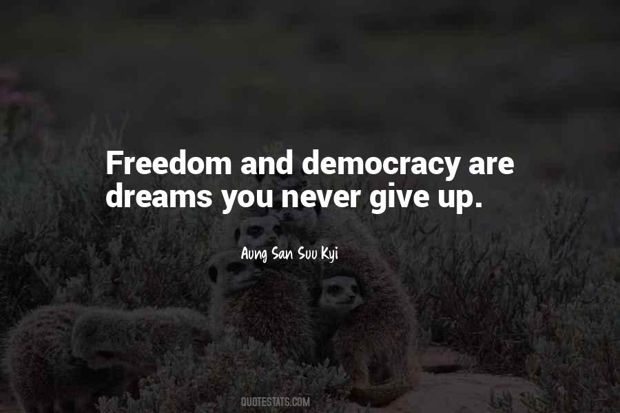 Quotes About Freedom And Democracy #376361