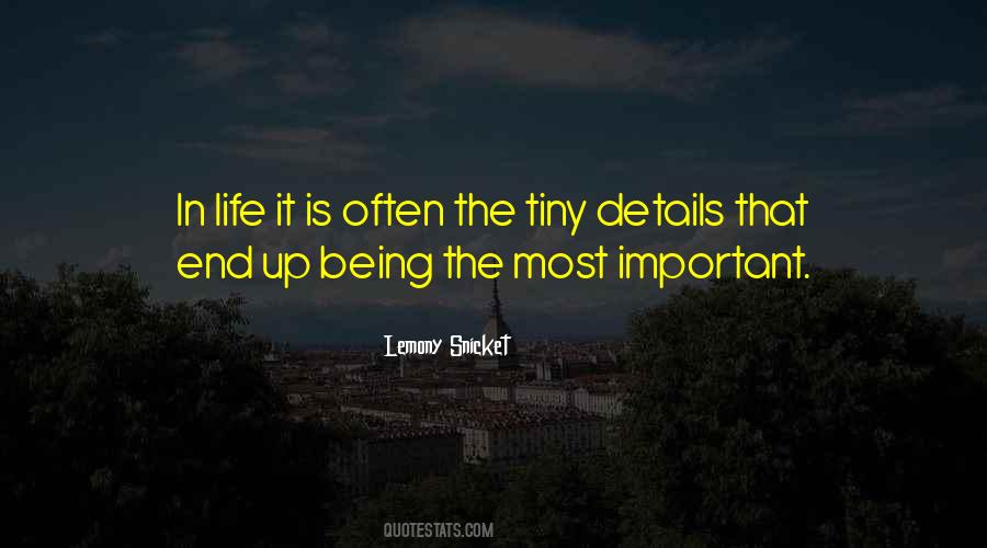 Life Is In The Details Quotes #695461