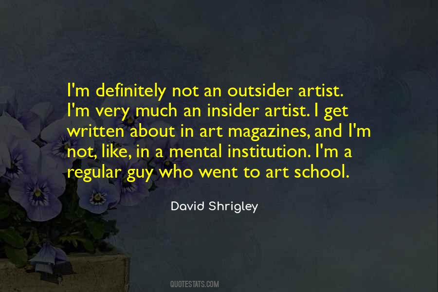 Quotes About Outsider Art #418172