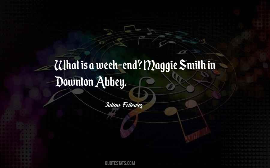 Week End Quotes #1065506