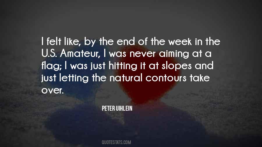 Week End Quotes #486874