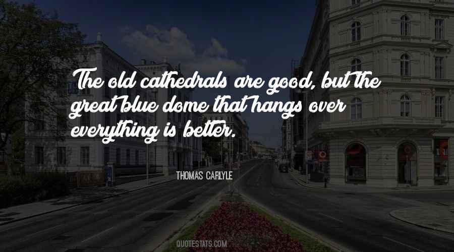 Great Cathedrals Quotes #1053998