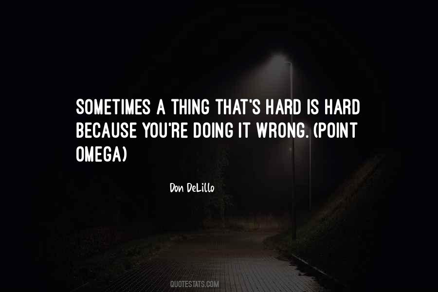 Quotes About Doing It Wrong #1310376