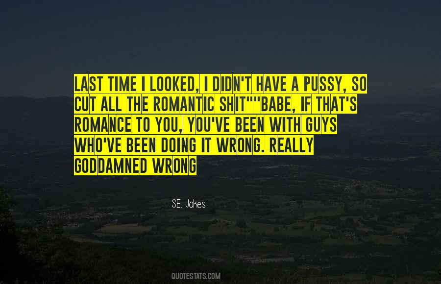 Quotes About Doing It Wrong #1623981