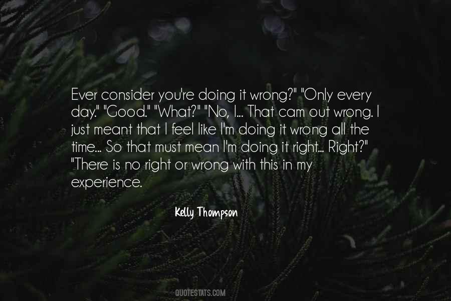 Quotes About Doing It Wrong #468528