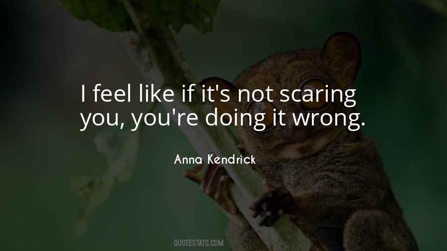 Quotes About Doing It Wrong #593826