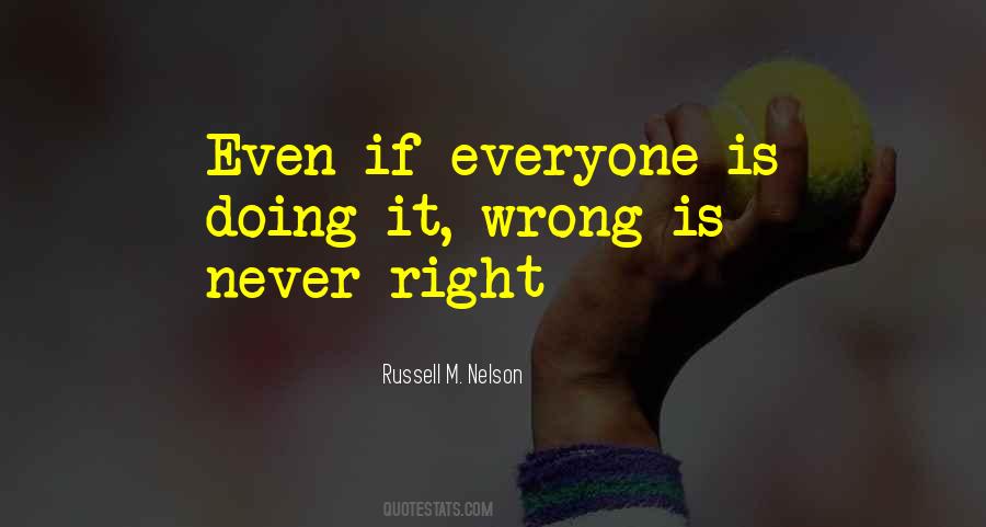 Quotes About Doing It Wrong #954949