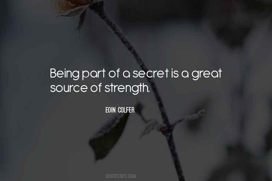 Quotes About Source Of Strength #1374558