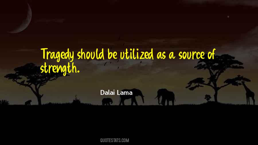 Quotes About Source Of Strength #1381917