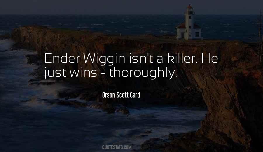 Quotes About Ender Wiggin #1698542