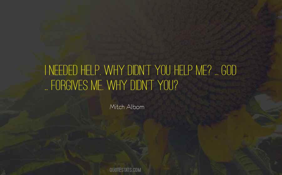 Quotes About Needed Help #311554