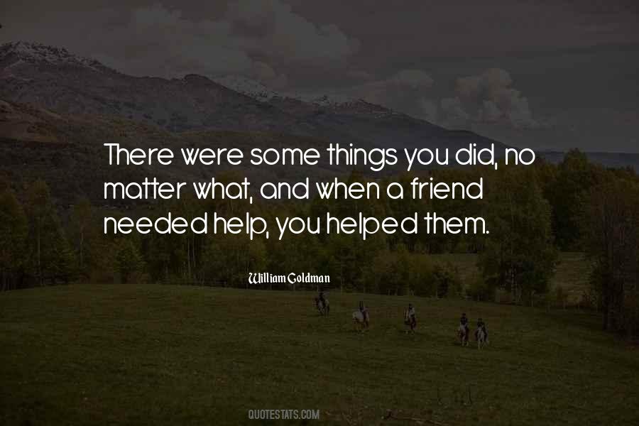 Quotes About Needed Help #392547