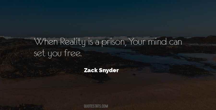 Mind Is A Prison Quotes #1480359